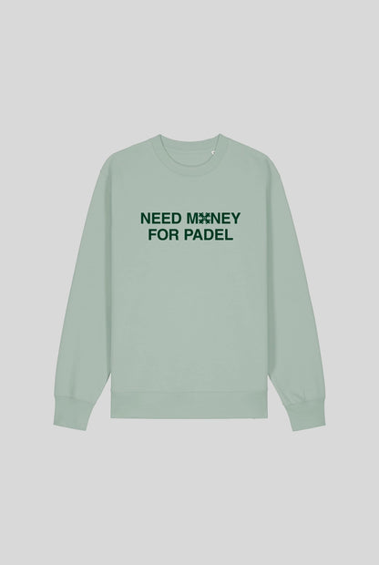 NEED MONEY SWEATER - PADELCLOTHINGCLUB