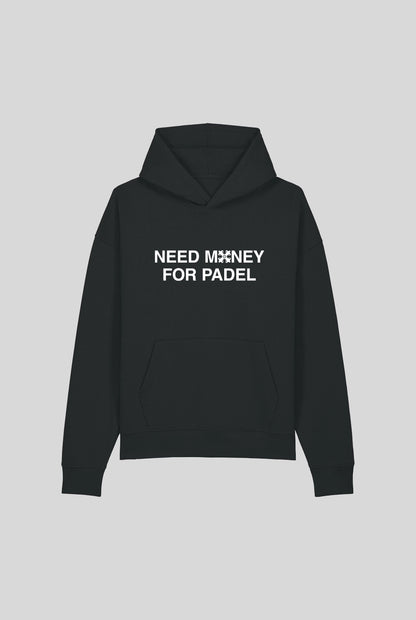 NEED MONEY HOODIE - PADELCLOTHINGCLUB