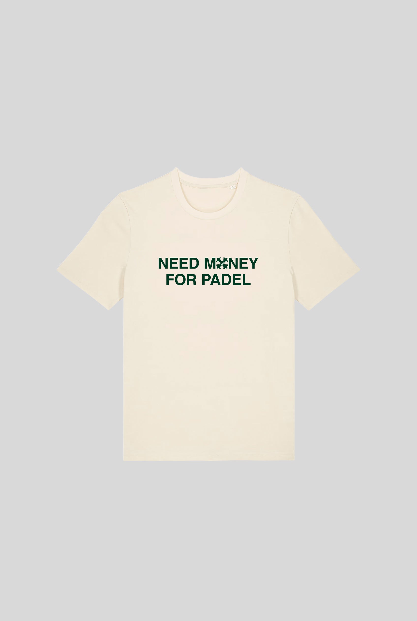 NEED MONEY SHIRT - PADELCLOTHINGCLUB