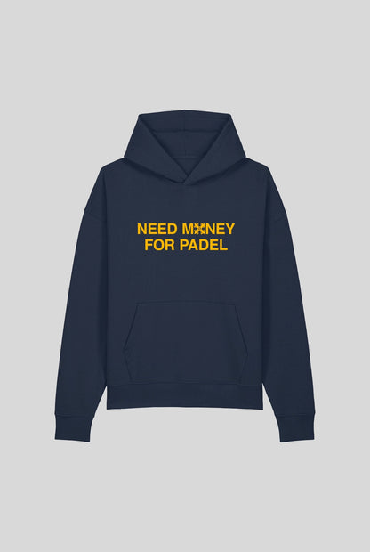 NEED MONEY HOODIE - PADELCLOTHINGCLUB