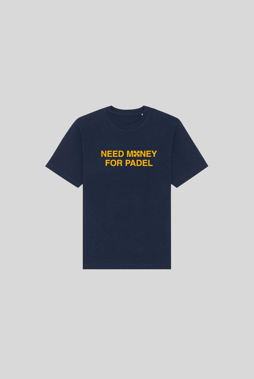 NEED MONEY SHIRT - PADELCLOTHINGCLUB