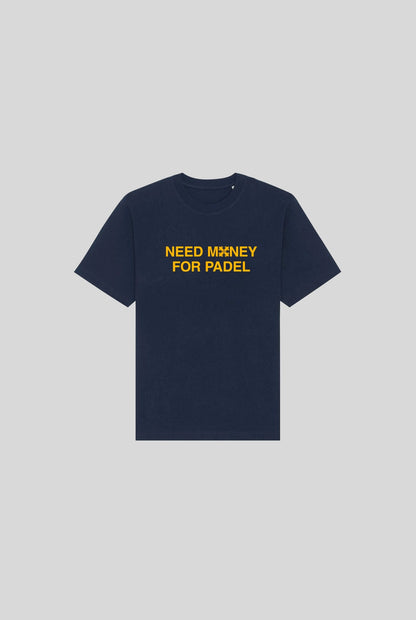 NEED MONEY SHIRT - PADELCLOTHINGCLUB