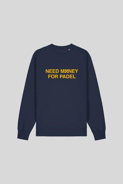 NEED MONEY SWEATER - PADELCLOTHINGCLUB