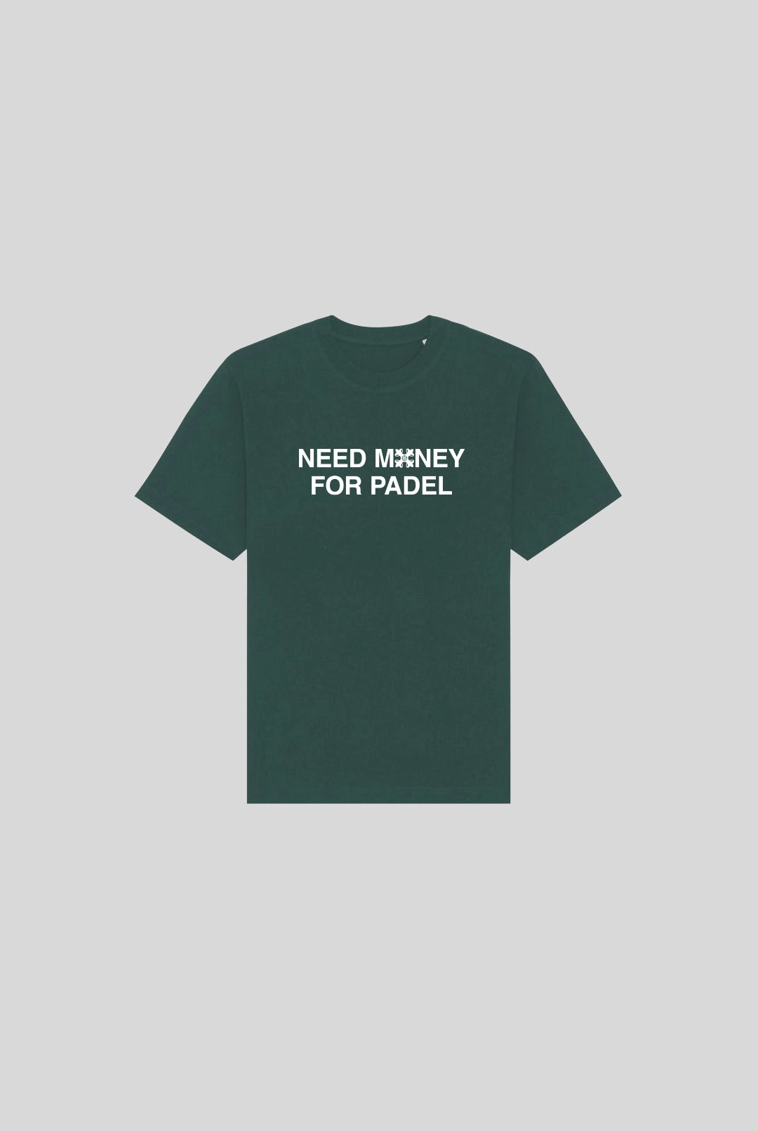 NEED MONEY SHIRT - PADELCLOTHINGCLUB