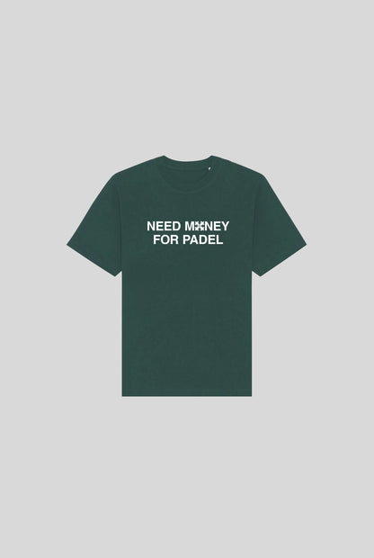 NEED MONEY SHIRT - PADELCLOTHINGCLUB