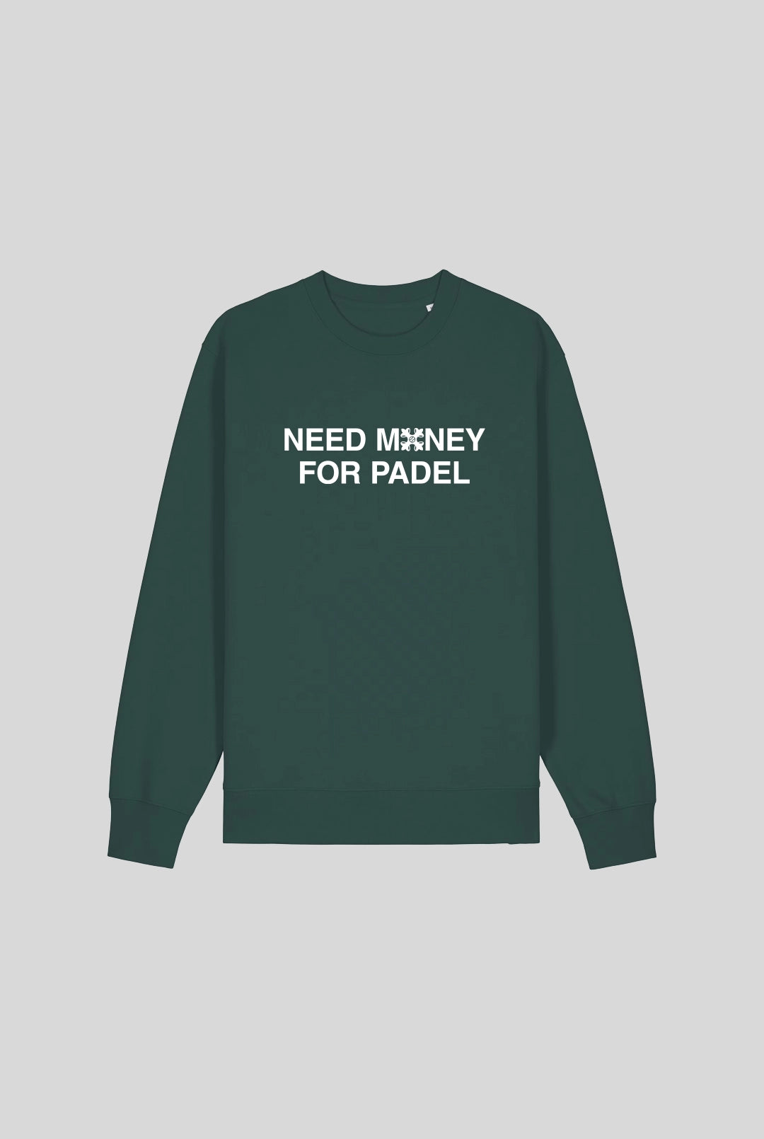 NEED MONEY SWEATER - PADELCLOTHINGCLUB