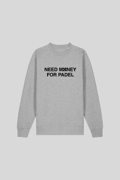 NEED MONEY SWEATER - PADELCLOTHINGCLUB