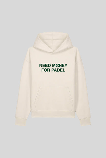 NEED MONEY HOODIE - PADELCLOTHINGCLUB