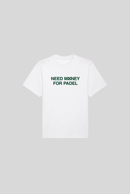 NEED MONEY SHIRT - PADELCLOTHINGCLUB