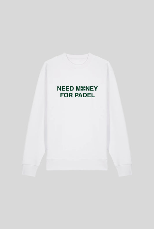NEED MONEY SWEATER - PADELCLOTHINGCLUB